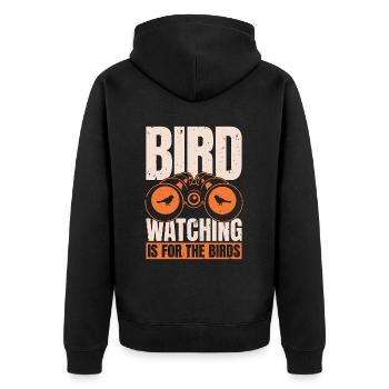 Bird Watching It's For The Bird Lover Ornithology - Unisex Premium Organic Zip Hoodie - black - Back - Nico (187cm)
