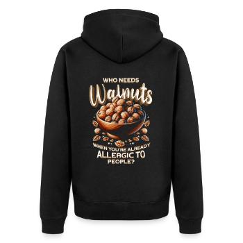 Walnut Allergy Who Needs Walnuts - Unisex Premium Organic Zip Hoodie - black - Back - Nico (187cm)