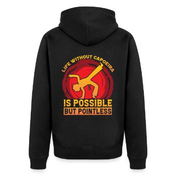Life without Capoeira is possible but pointless - Unisex Premium Organic Zip Hoodie - black - Back - Nico (187cm)