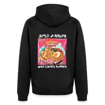 Just A Bruh Who Loves Ramen Instant Noodles - Unisex Premium Organic Zip Hoodie - black - Back - Nico (187cm)