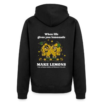 When Life Gives Lemonade Funny Motivation - Unisex Premium Organic Zip Hoodie - black - Back - Nico (187cm)
