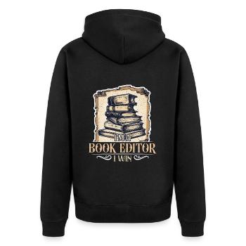 I'm A Book Editor I Win Publisher Novelist Editors - Unisex Premium Bio Zip Hoodie - Schwarz - Hinten - Nico (187cm)