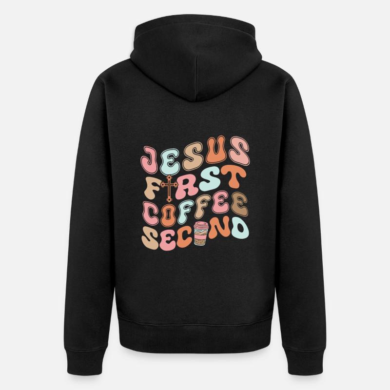 Jesus First Coffee Second - Unisex Premium Bio Zip Hoodie - Schwarz