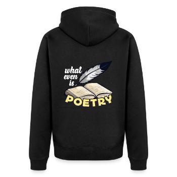 Poetry Lover What Even Is Poetry Bookish Teacher - Unisex Premium Bio Zip Hoodie - Schwarz - Hinten - Nico (187cm)