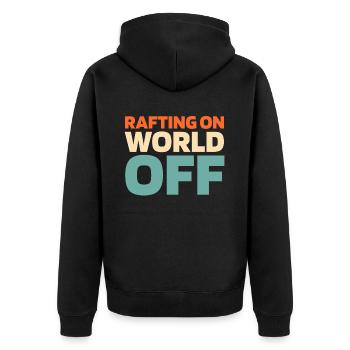 Rafting Rafting On World Off - Unisex Premium Bio Zip Hoodie - Schwarz - Hinten - Nico (187cm)