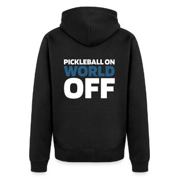 Pickleball Pickleball On World Off - Unisex Premium Bio Zip Hoodie - Schwarz - Hinten - Nico (187cm)