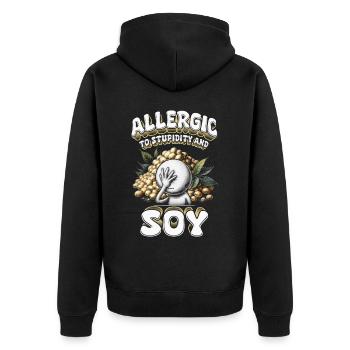 Sojaallergie Allergic To Stupidity And Soy - Unisex Premium Bio Zip Hoodie - Schwarz - Hinten - Nico (187cm)