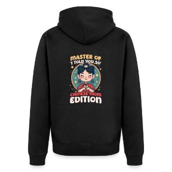Maman chinoise maîtresse de 'I Told You' - Veste à capuche bio Premium Unisexe - noir - Dos - Nico (187cm)