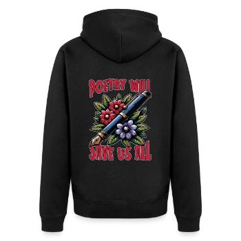 Poetry Will Save Us All Literature Poetry Lover - Unisex Premium Bio Zip Hoodie - Schwarz - Hinten - Nico (187cm)