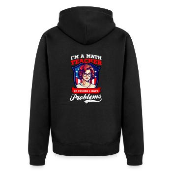 4. Juli Mathelehrer haben natürlich Probleme - Unisex Premium Bio Zip Hoodie - Schwarz - Hinten - Nico (187cm)