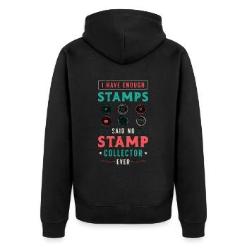 Stamp Collector I Have Enough Stamp Collection - Unisex Premium Organic Zip Hoodie - black - Back - Nico (187cm)