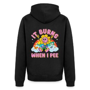 Funny saying "It Burns when I Pee"! Sarcastic - Unisex Premium Organic Zip Hoodie - black - Back - Nico (187cm)