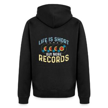 Vinyl Records Life Is Short Buy More Vinyl Player - Unisex Premium Organic Zip Hoodie - black - Back - Nico (187cm)
