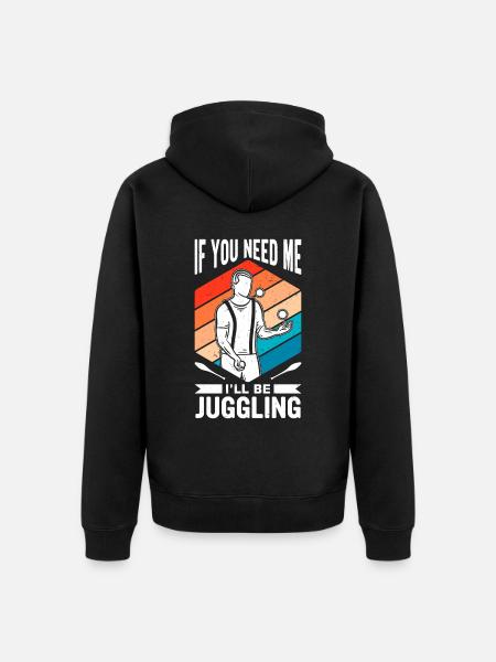 Funny juggling saying - Unisex Premium Organic Zip Hoodie - black