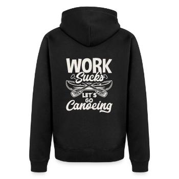 Work Annoys Canoeists - Unisex Premium Organic Zip Hoodie - black - Back - Nico (187cm)