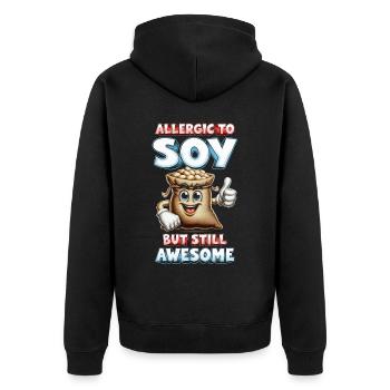 Sojaallergie Allerigic To Soy But Still Awesome - Unisex Premium Bio Zip Hoodie - Schwarz - Hinten - Nico (187cm)