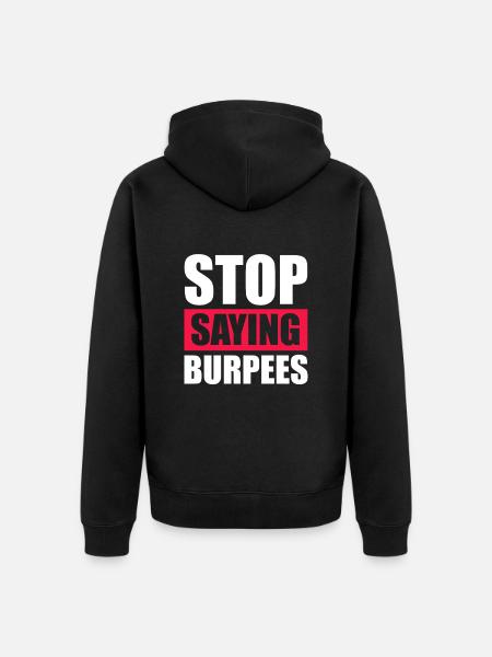Burpees Fitness Burpee Krafttraining Geschenk - Unisex Premium Bio Zip Hoodie - Schwarz