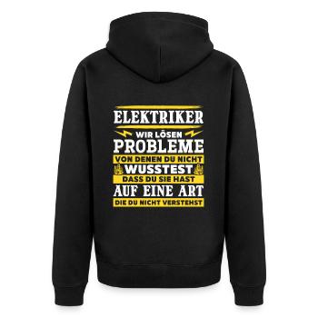 Elektriker Wir lösen Probleme – Stolz und Humor - Unisex Premium Bio Zip Hoodie - Schwarz - Hinten - Nico (187cm)