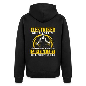 Elektriker Wir lösen Probleme – Stolz und Humor - Unisex Premium Bio Zip Hoodie - Schwarz - Hinten - Nico (187cm)