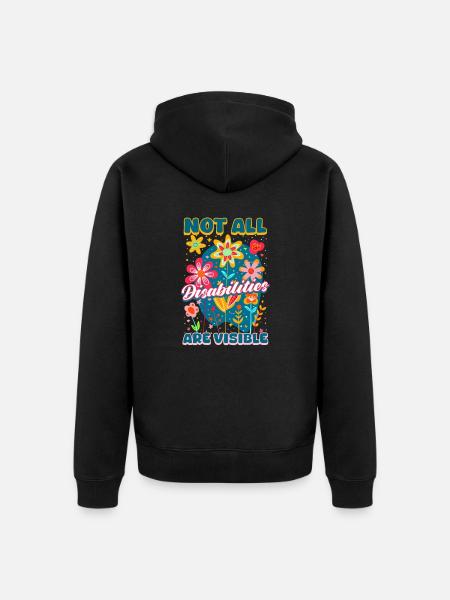 Invisible Disability Not All Are Visible - Unisex Premium Organic Zip Hoodie - black