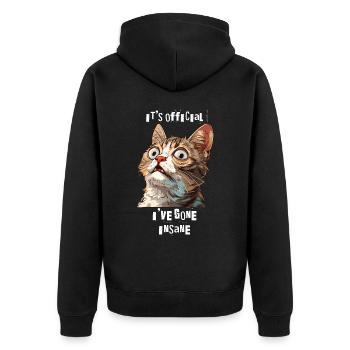 It's Official I've Gone Insane Katze Panikattacken - Unisex Premium Bio Zip Hoodie - Schwarz - Hinten - Nico (187cm)
