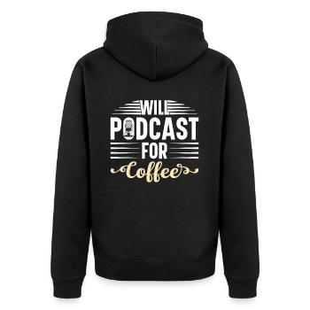 Podcast Host Podcaster Podcasting Podcast Listener - Unisex Premium Organic Zip Hoodie - black - Back - Nico (187cm)