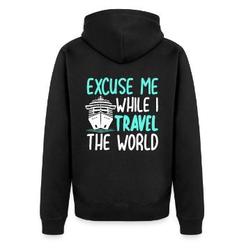Excuse Me While I Travel The World - Unisex Premium Bio Zip Hoodie - Schwarz - Hinten - Nico (187cm)