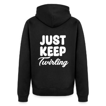 Just Keep Twirling Baton Marching Band - Unisex Premium Organic Zip Hoodie - black - Back - Nico (187cm)