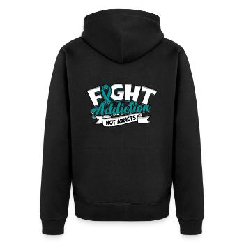 Detox Withdrawal Fight Addiction Not Addicts - Unisex Premium Organic Zip Hoodie - black - Back - Nico (187cm)