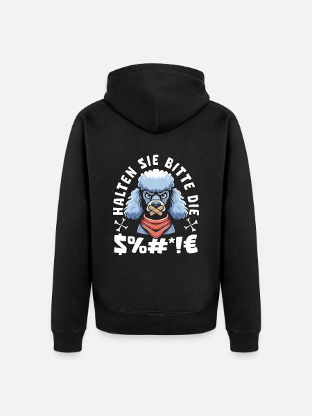 Poodles please shut up - Unisex Premium Organic Zip Hoodie - black