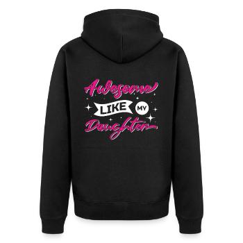Father's Day Gift "Awesome Like My Daughter" - Unisex Premium Organic Zip Hoodie - black - Back - Nico (187cm)