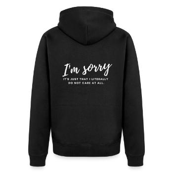 Je suis désolé, c’est juste que je m’en fiche littéralement - Veste à capuche bio Premium Unisexe - noir - Dos - Nico (187cm)