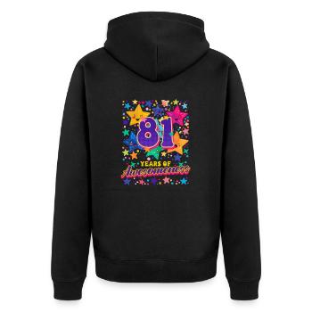 81st Birthday 81 Years Of Awesomeness - Unisex Premium Organic Zip Hoodie - black - Back - Nico (187cm)
