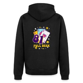 81st Birthday 81: Full Deck - Unisex Premium Organic Zip Hoodie - black - Back - Nico (187cm)