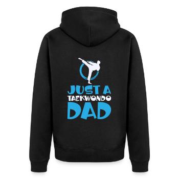 Taekwondo Just A Taekwondo Dad - Unisex Premium Organic Zip Hoodie - black - Back - Nico (187cm)