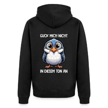 Guck Mich Nicht In Diesem Ton An Lustiger Vogel - Unisex Premium Bio Zip Hoodie - Schwarz - Hinten - Nico (187cm)