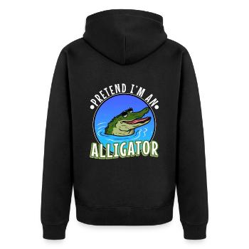 Pretend I'm An Alligator - Unisex Premium Organic Zip Hoodie - black - Back - Nico (187cm)