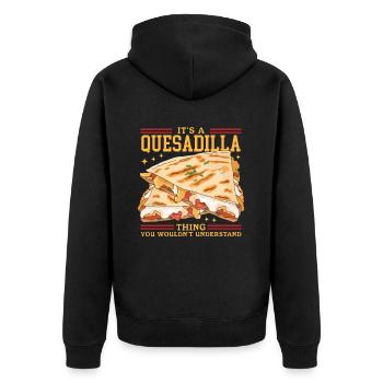 Quesadilla Tortilla Quesadillas Gift - Unisex Premium Organic Zip Hoodie - black - Back - Nico (187cm)