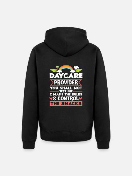 Kindergarten Provider Control Snacks Rules - Unisex Premium Organic Zip Hoodie - black