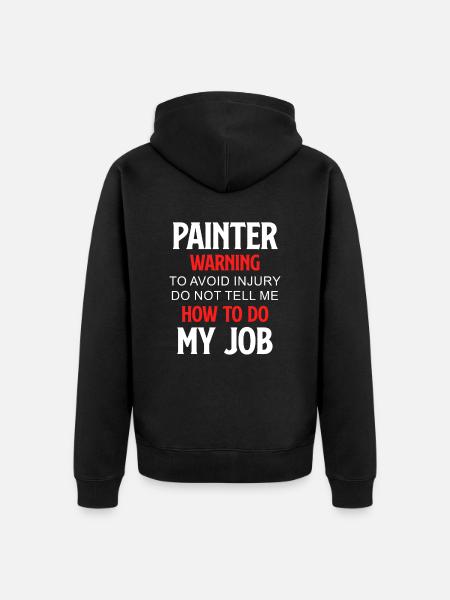 Painter's warning to avoid - Unisex Premium Organic Zip Hoodie - black