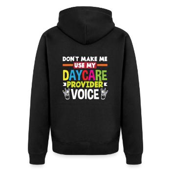Don't let me have my daycare voice - Unisex Premium Organic Zip Hoodie - black - Back - Nico (187cm)