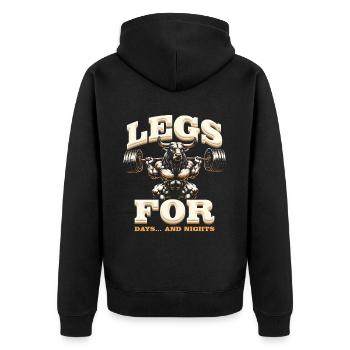 Leg Training Bodybuilder Legs For Days And Nights - Unisex Premium Organic Zip Hoodie - black - Back - Nico (187cm)