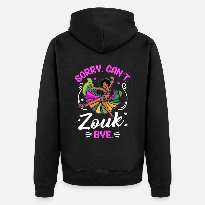 Witziger Zouk Tänzer Spruch - Unisex Premium Bio Zip Hoodie - Schwarz