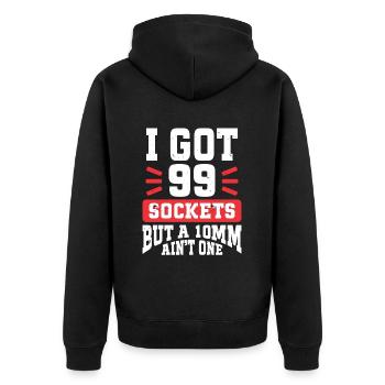Mechanic I Got 99 Sockets But A 10mm Ain't One - Unisex Premium Organic Zip Hoodie - black - Back - Nico (187cm)