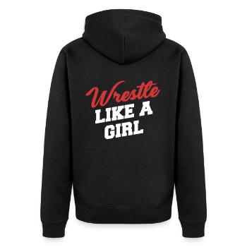 Wrestle Like A Girl Wrestling Martial Arts Karate - Unisex Premium Organic Zip Hoodie - black - Back - Nico (187cm)