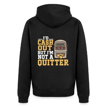I'd Cash Out But I'm Not A Quitter Casino Gambling - Unisex Premium Bio Zip Hoodie - Schwarz - Hinten - Nico (187cm)