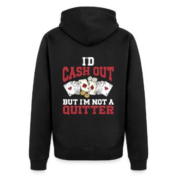 I'd Cash Out But I'm Not A Quitter Casino Gambling - Unisex Premium Bio Zip Hoodie - Schwarz - Hinten - Nico (187cm)