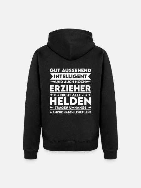 Good-looking, intelligent and educator - Unisex Premium Organic Zip Hoodie - black