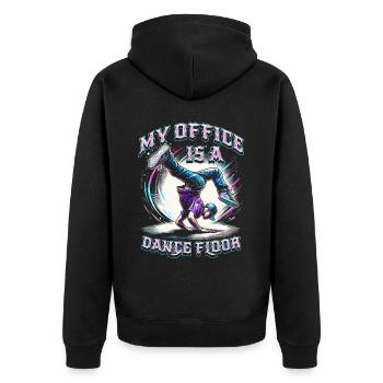 Breakdance B-boy My office is a dance floor - Unisex Premium Organic Zip Hoodie - black - Back - Nico (187cm)