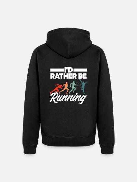 I'd rather run - Unisex Premium Organic Zip Hoodie - black